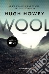 Wool. Trilogia del Silo. Vol. 1 libro di Howey Hugh