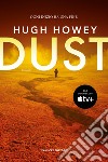 Dust. Trilogia del Silo. Vol. 3 libro