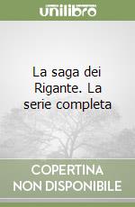 La saga dei Rigante. La serie completa libro