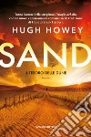 Sand. Il tesoro delle dune libro di Howey Hugh