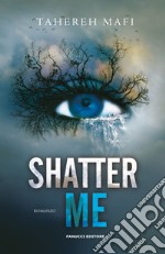 Shatter me. Vol. 1 libro