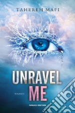 Unravel me. Shatter me. Vol. 2 libro