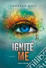 Ignite me. Shatter me. Vol. 3 libro