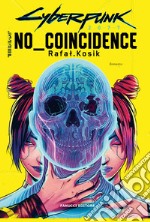 Cyberpunk 2077. No coincidence libro