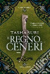 Il regno delle ceneri. I libri di Ambha. Vol. 2 libro di Suri Tasha