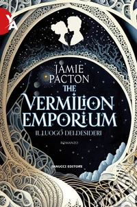 The Vermilion Emporium. Il luogo dei desideri
