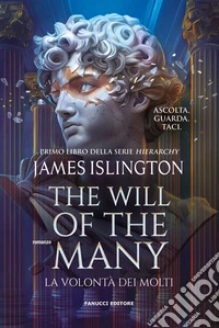 The will of the many. La volontà dei molti libro