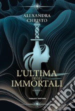 L'ultima degli immortali libro