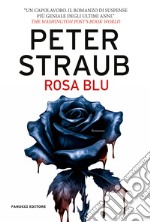 Rosa blu. Trilogia della rosa blu. Vol. 3 libro