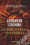 La biblioteca invisibile libro di Cogman Genevieve