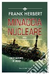 Minaccia nucleare libro di Herbert Frank