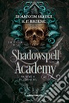 La magia dell'ombra. Shadowspell Academy. The culling trials. Vol. 2 libro