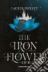 The iron flower. Il fiore di ferro. The black witch chronicles. Vol. 2 libro