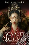 The scarlet alchemist. L'alchimista scarlatto. Vol. 1 libro di Baker Kylie Lee