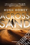 Otre le dune. Cronache di Sand. Vol. 2 libro di Howey Hugh