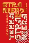 Straniero in terra straniera. Nuova ediz. libro