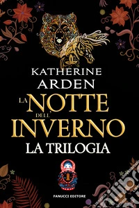 La notte dell'inverno. La trilogia. Edizione omnibus. Nuova ediz. libro