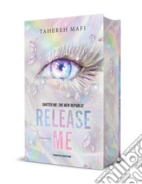 Release me. Shatter me: the New Republic. Con Ex libris. Vol. 2 libro