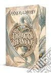 Il drago bianco. I dragonieri di Pern. Vol. 3 libro