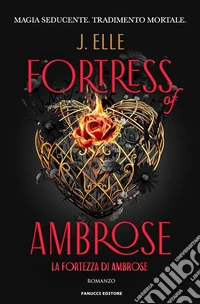 Fortress of Ambrose. La Fortezza di Ambrose libro