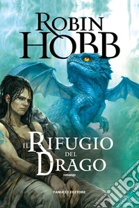 Il rifugio del drago. Cronache delle giungle della pioggia. Vol. 2 libro