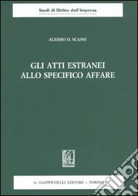 Gli atti estranei allo specifico affare libro