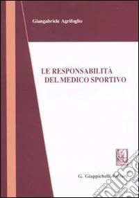 Le responsabilità del medico sportivo libro