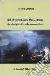 Nel «divertentissimo Montecitorio». Questioni giuridiche del processo unitario libro