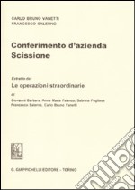 Conferimento d'azienda. Scissione libro