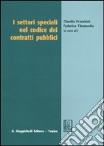 I settori speciali nel codice dei contratti pubblici libro