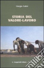 Storia del valore-lavoro libro