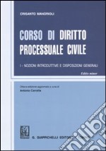 Corso di diritto processuale civile. Ediz. minore (1) libro