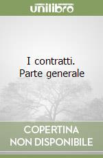 I contratti. Parte generale libro