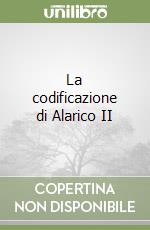 La codificazione di Alarico II libro