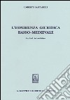 L'esperienza giuridica basso-medievale. Lezioni introduttive libro