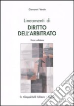 Lineamenti di diritto dell'arbitrato libro