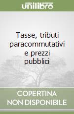 Tasse, tributi paracommutativi e prezzi pubblici libro