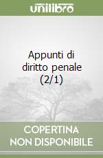 Appunti di diritto penale (2/1) libro