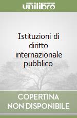 Istituzioni di diritto internazionale pubblico