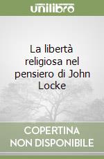 La libertà religiosa nel pensiero di John Locke