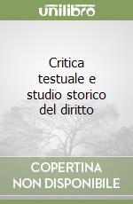 Critica testuale e studio storico del diritto libro