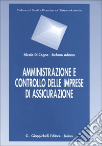 Amministrazione e controllo delle imprese di assicurazione libro