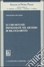 Le circostanze privilegiate nel giudizio di bilanciamento