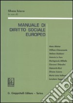 Manuale di diritto sociale europeo. Con riferimenti aggiornati al Trattato di Lisbona libro