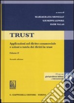 Trust. Con CD-ROM. Vol. 2: Applicazioni nel diritto commerciale e azioni a tutela dei diritti in trust