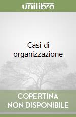 Casi di organizzazione