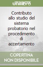 Contributo allo studio del sistema probatorio nel procedimento di accertamento libro