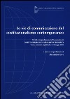 Le vie di comunicazione del costituzionalismo contemporaneo. Atti del Convegno biennale dell'Associazione di diritto pubblico comparato ed europeo (Trento, 2008) libro