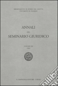 Annali del seminario giuridico (2009). Vol. 53 libro