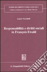 Responsabilità e diritti sociali in François Ewald libro